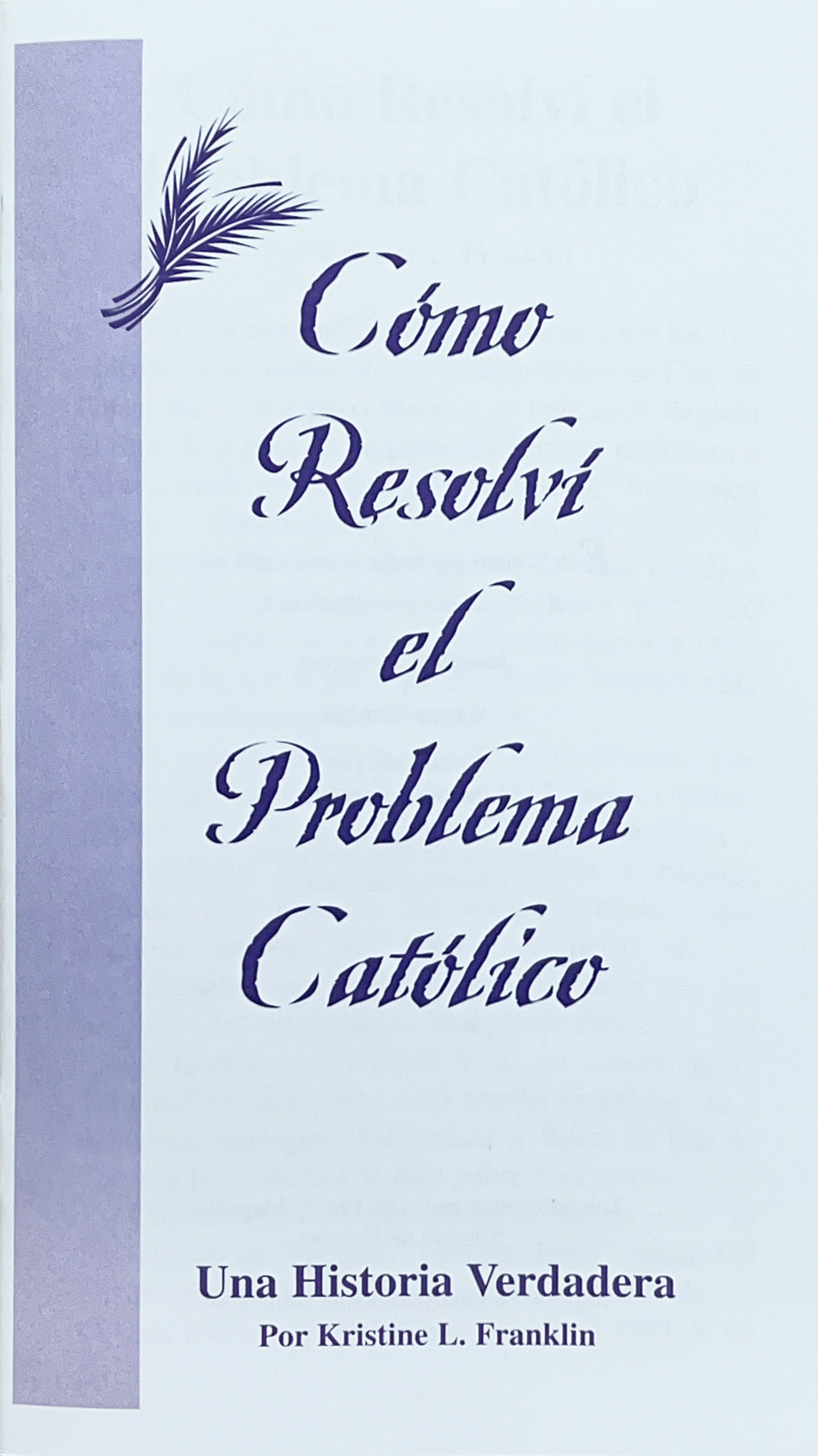 Como Resolví el Problema Católico