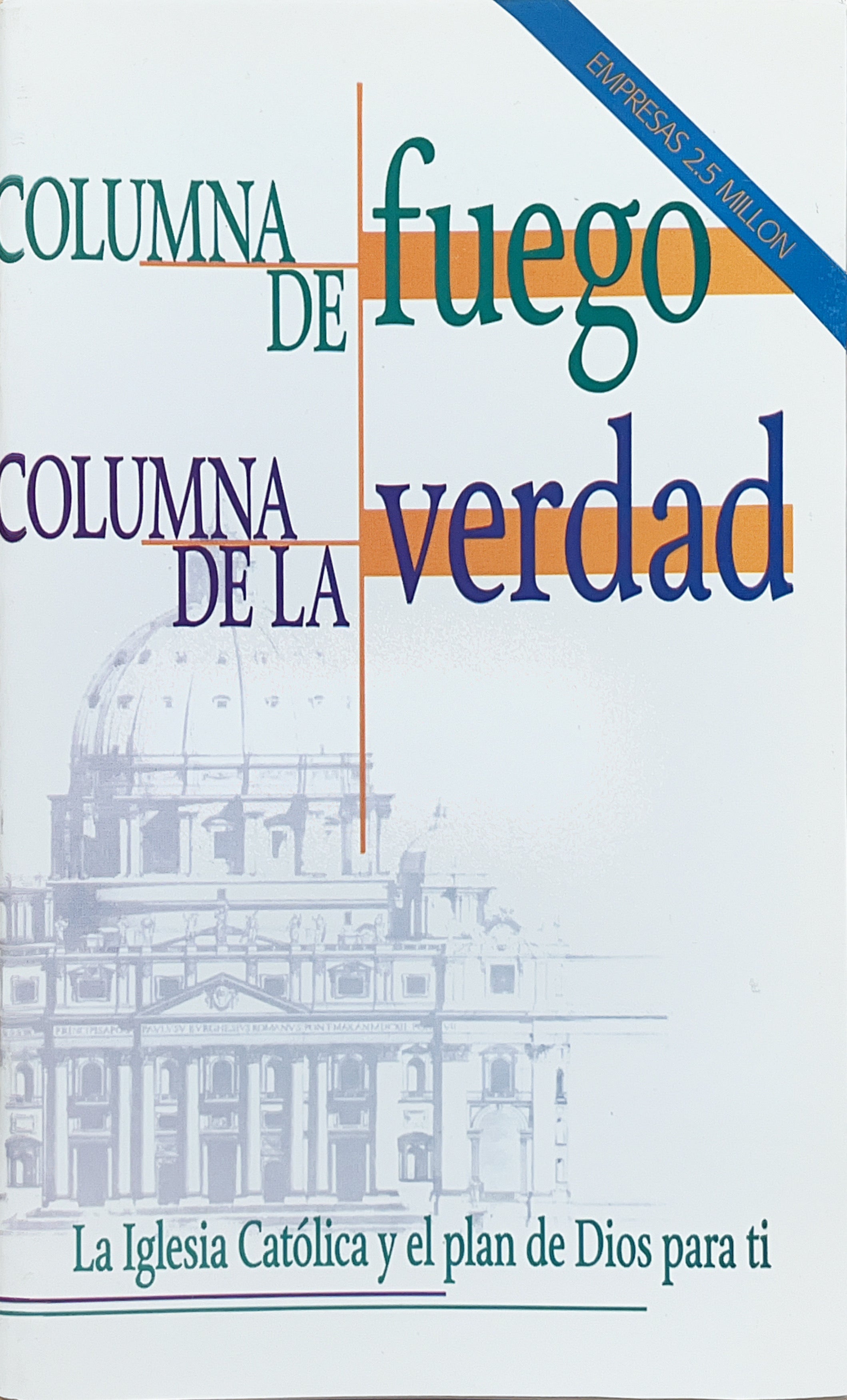 Columna de Fuego, Columna de la Verdad