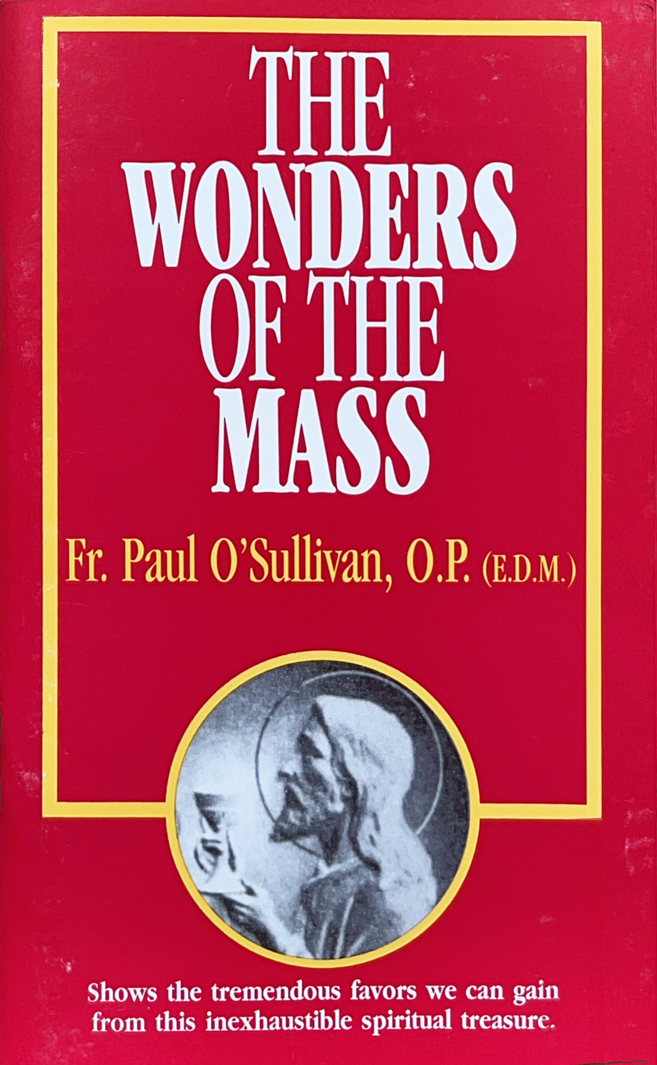 THE WONDERS OF THE MASS